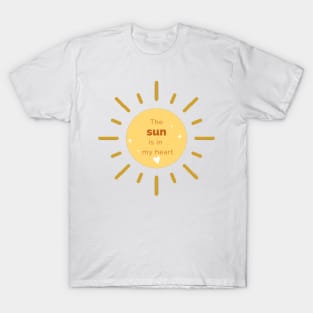 The Sun's in my heart T-Shirt